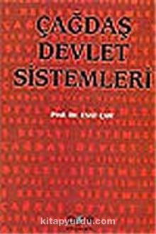 Çağdaş Devlet Sistemleri - Prof. Dr. Esat Çam