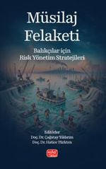 Müsilaj Felaketi & Balıkçılar için Risk Yönetim Stratejileri