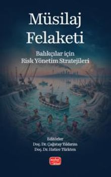 Müsilaj Felaketi & Balıkçılar için Risk Yönetim Stratejileri