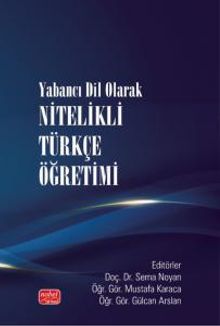 Yabancı Dil Olarak Nitelikli Türkçe Öğretimi