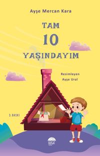 Tam 10 Yaşındayım