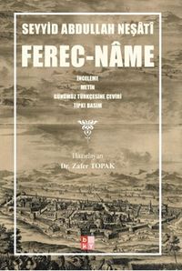 Ferec-Name & İnceleme-Metin-Günümüz  Türkçesine Çeviri-Tıpkıbasım