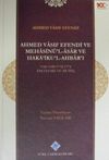 Ahmed Vasıf Efendi ve Mehasin&uuml;&rsquo;l-Asar ve Hakaiku&rsquo;l-Ahbar&rsquo;ı 1166-1188 / 1752-1774 (İnceleme ve Metin) / 13-Z-87