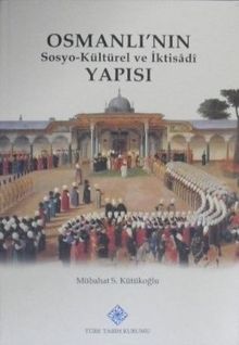 Osmanlının Sosyo – Kültürel ve İktisadi Yapısı (9-D-1)