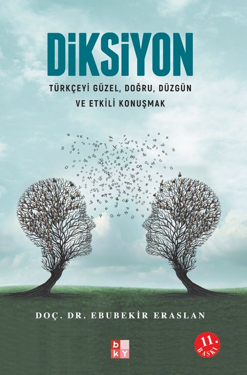 Diksiyon Türkçeyi Güzel, Doğru, Düzgün ve Etkili Konuşmak