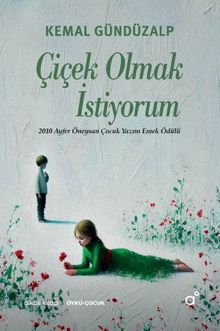 Çiçek Olmak İstiyorum