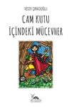 Cam Kutu İ&ccedil;indeki M&uuml;cevher