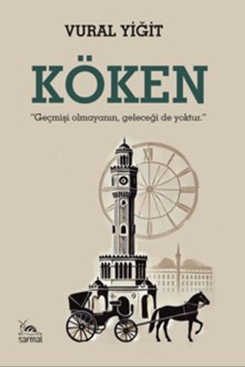 Köken & Geçmişi Olmayanın Geleceği De Yoktur