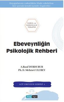 Ebeveynliğin Psikolojik Rehberi