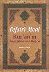 Tefsiri Meal Kuran&rsquo;ın Anlaşılmasına Doğru (B&uuml;y&uuml;k Boy)