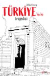 T&uuml;rkiye&rsquo;nin Trajedisi