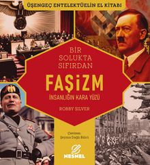 Faşizm & İnsanlığın Kara Yüzü
