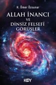 Allah İnancı ve Dinsiz Felsefî Görüşler 