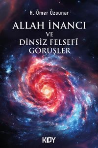 Allah İnancı ve Dinsiz Felsefî Görüşler 