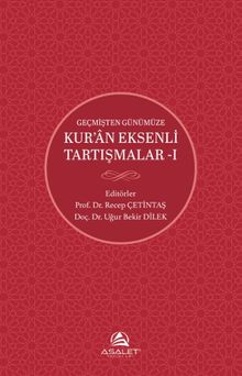 Geçmişten Günümüze Kur'an Eksenli Tartışmalar 1