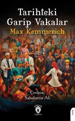 Tarihteki Garip Vakalar