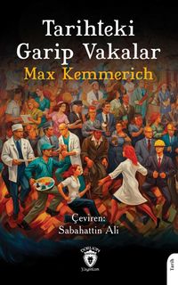 Tarihteki Garip Vakalar