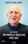 Bir Sanatı Sevmekle Başlar Her Şey