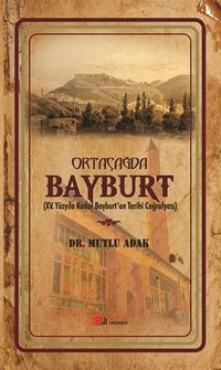 Ortaçağ'da Bayburt/ 13-A-4