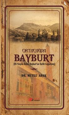 Ortaçağ'da Bayburt/ 13-A-4
