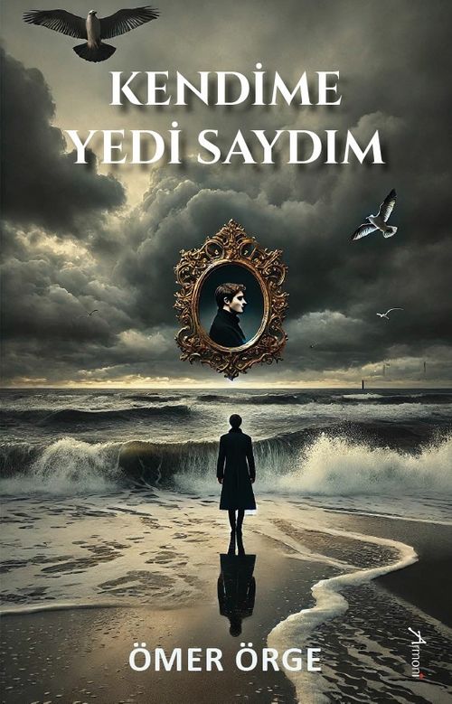 Kendime Yedi Saydım