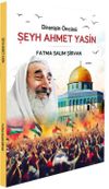 Direnişin &Ouml;nc&uuml;s&uuml; Şeyh Ahmet Yasin