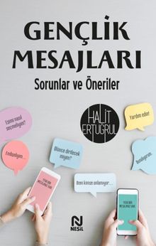 Gençlik Mesajları & Sorunlar ve Öneriler