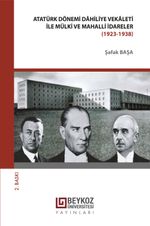 Atatürk Dönemi Dahiliye Vekaleti İle Mülki Ve Mahalli İdareler (1923-1938)