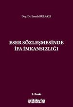 Eser Sözleşmesinde İfa İmkansızlığı