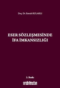 Eser Sözleşmesinde İfa İmkansızlığı