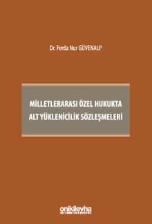 Milletlerarası Özel Hukukta Alt Yüklenicilik Sözleşmeleri
