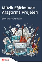 Müzik Eğitiminde Araştırma Projeleri
