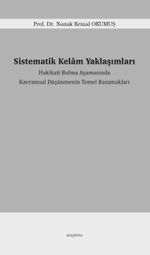 Sistematik Kelam Yaklaşımları & Hakikati Bulma Aşamasında  Kavramsal Düşünmenin Temel Basamakları