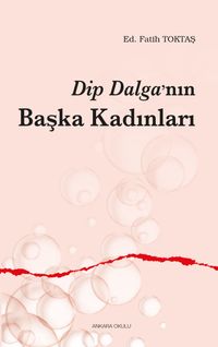 Dip Dalga'nın Başka Kadınları