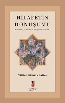 Hilafetin Dönüşümü & Halife et-Tai‘-Lillah ve Büveyhîler  (974-991) 