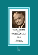 Yahya Kemal İçin Yazılanlar Cilt 3