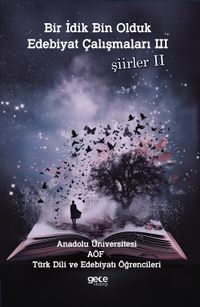 Bir İdik Bin Olduk Edebiyat Çalışmaları 3 & Şiirler 2