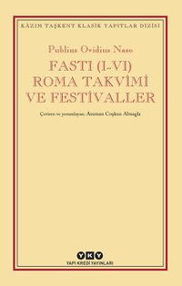 Fasti (I-VI) Roma Takvimi ve Festivaller