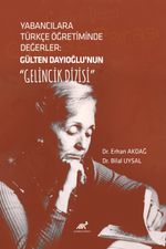 Yabancılara Türkçe Ögretiminde Degerler: Gülten Dayıoglu'nun “Gelincik Dizisi” 