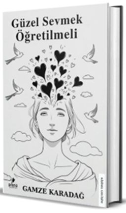 Güzel Sevmek Öğretilmeli