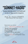 &ldquo;S&uuml;nnet-Hadis&rdquo; / İslam Dini'nin İkinci Kaynağı Mı?