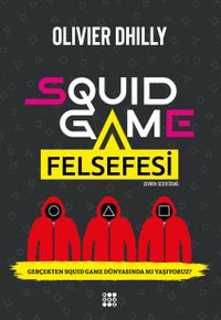 Squid Game Felsefesi