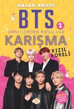 BTS 2 Armylerden Mesaj Var Karışma - Kızıl Koreli