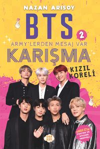 BTS 2 Armylerden Mesaj Var Karışma - Kızıl Koreli