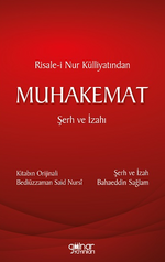 Risale-i Nur Külliyatından Muhakemat Şerh ve İzahı