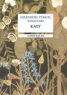 Geleneksel Türk El Sanatları Katı’