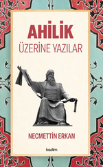 Ahilik Üzerine Yazılar