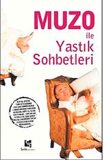 Muzo İle Yastık Sohbetleri