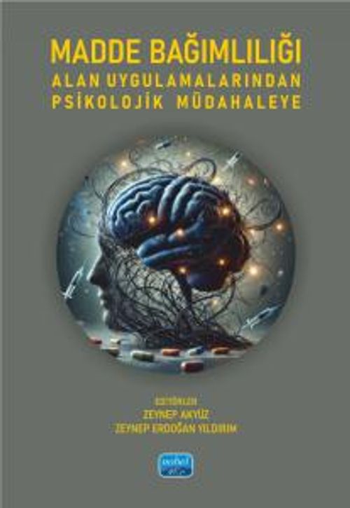 Madde Bağımlılığı / Alan Uygulamalarından Psikolojik Müdahaleye