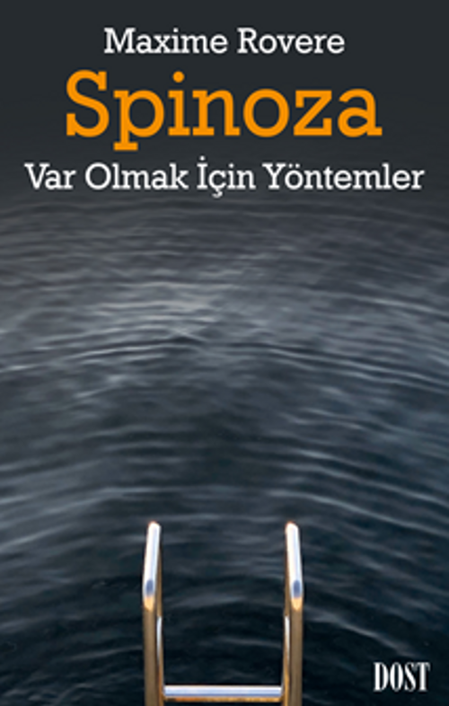 Spinoza & Var Olmak İçin Yöntemler